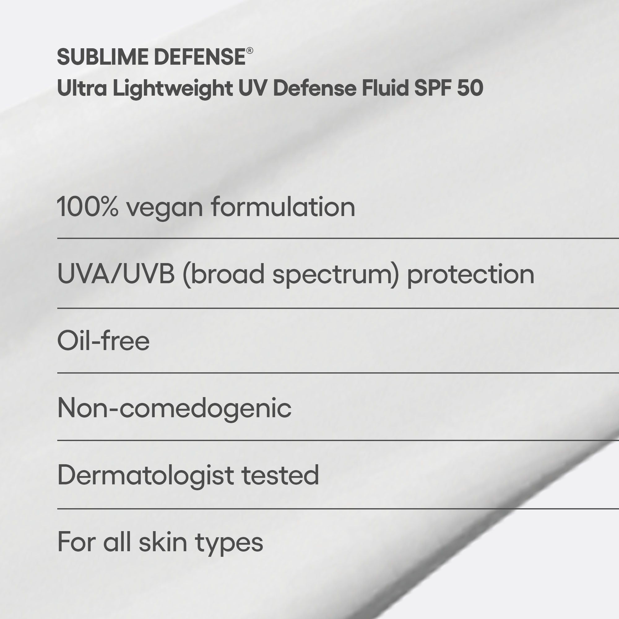 SUBLIME DEFENSE® Ultra Lightweight UV Defense Fluid SPF 50